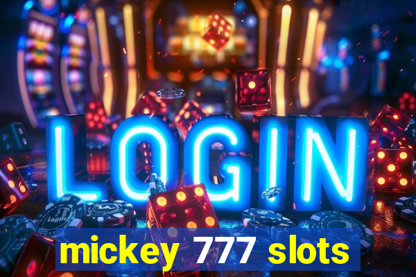 mickey 777 slots